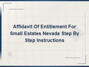 Small Estate Affidavit Nevada: Step-by-Step Guide